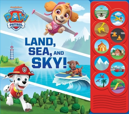 Nickelodeon Paw Patrol: Land, Sea, and Sky! Sound Book [With Battery] by Facknitz, Jarod