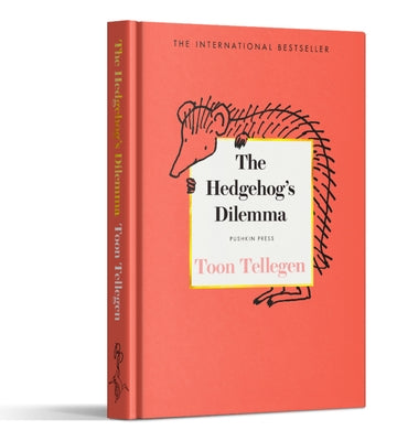 The Hedgehog's Dilemma by Tellegen, Toon