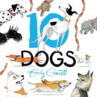 10 Dogs by Gravett, Emily