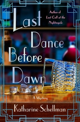 Last Dance Before Dawn: A Mystery by Schellman, Katharine