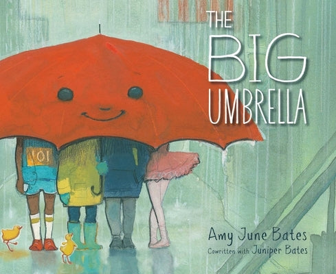 The Big Umbrella by Bates, Amy June
