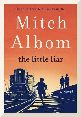 The Little Liar by Albom, Mitch