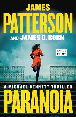 Paranoia: A Michael Bennett Thriller by Patterson, James