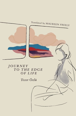 Journey to the Edge of Life by &#195;&#150;zl&#195;&#188;, Tezer