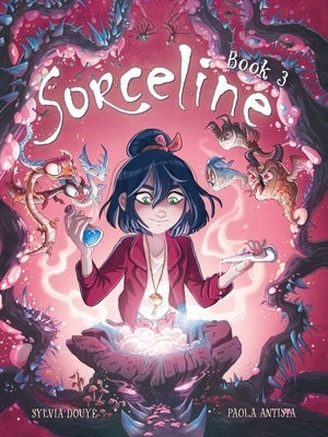 Sorceline Book 3: Volume 3 by DouyÃ©, Sylvia
