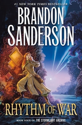 Rhythm of War: Book Four of the Stormlight Archive by Sanderson, Brandon
