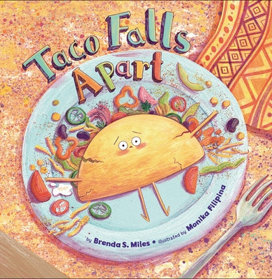 Taco Falls Apart by Miles, Brenda S.