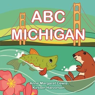 ABC Michigan by Lewis, Anne Margaret