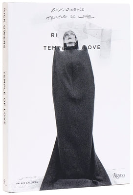 Rick Owens: Temple of Love by Owens, Rick