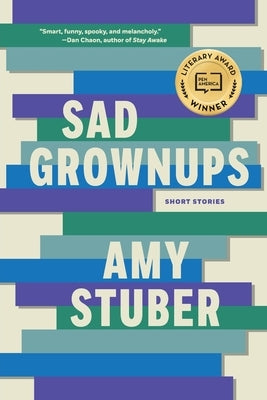 Sad Grownups by Stuber, Amy