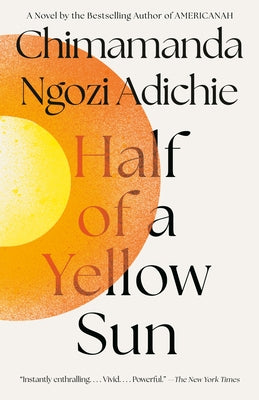 Half of a Yellow Sun by Adichie, Chimamanda Ngozi