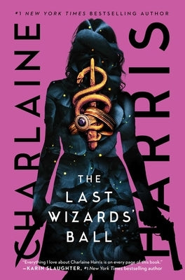 The Last Wizards' Ball by Harris, Charlaine