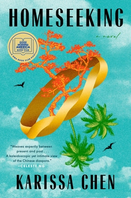 Homeseeking: A GMA Book Club Pick by Chen, Karissa