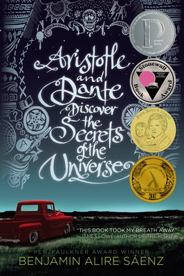 Aristotle and Dante Discover the Secrets of the Universe by S&#195;&#161;enz, Benjamin Alire