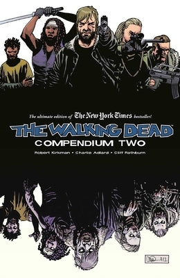 Walking Dead Compendium Volume 2 by Kirkman, Robert