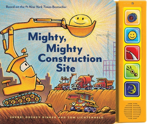 Mighty, Mighty Construction Site Sound Book by Rinker, Sherri Duskey