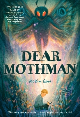 Dear Mothman: A Novel in Verse by Gow, Robin