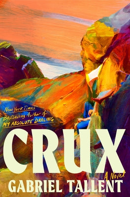 Crux by Tallent, Gabriel