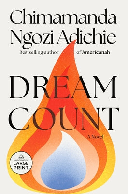 Dream Count by Adichie, Chimamanda Ngozi