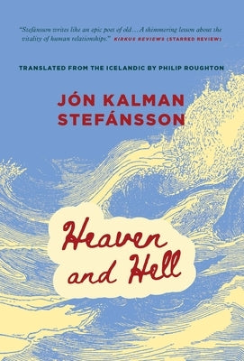 Heaven and Hell by Stef&#195;&#161;nsson, J&#195;&#179;n Kalman
