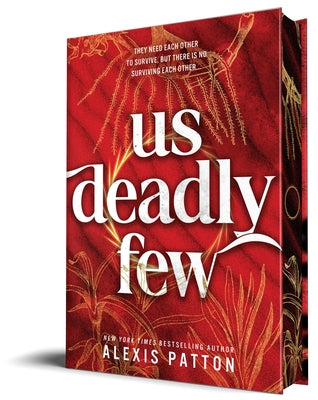 Us Deadly Few by Patton, Alexis