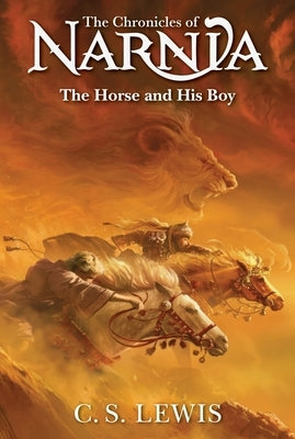 The Horse and His Boy by Lewis, C. S.