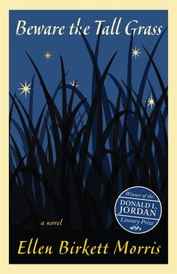 Beware the Tall Grass by Morris, Ellen Birkett