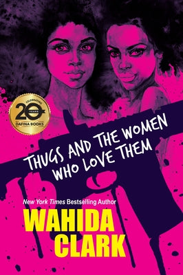 Thugs and the Women Who Love Them by Clark, Wahida