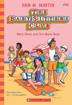Mary Anne and Too Many Boys (the Baby-Sitters Club #34): Volume 34 by Martin, Ann M.