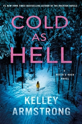 Cold as Hell: A Haven's Rock Novel by Armstrong, Kelley