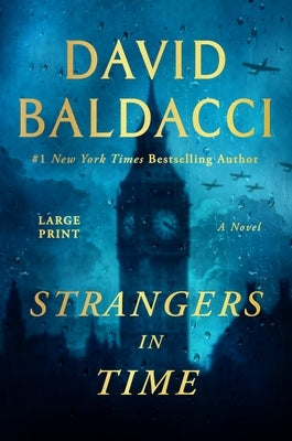 Strangers in Time: A World War II Novel by Baldacci, David