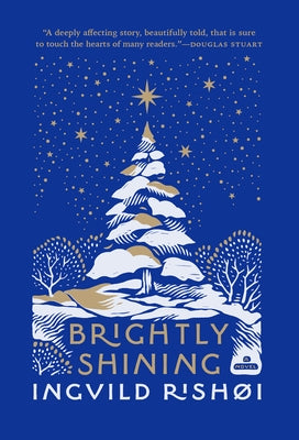 Brightly Shining by Rish&#195;&#184;i, Ingvild