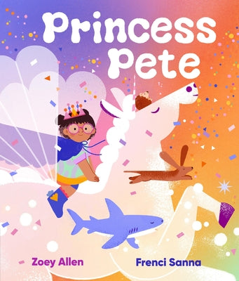Princess Pete by Allen, Zoey