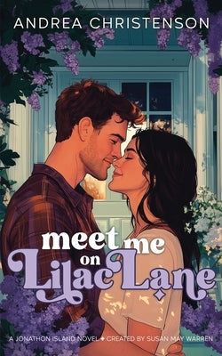 Meet Me on Lilac Lane by Christenson, Andrea