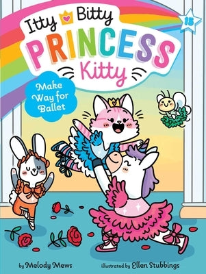 Make Way for Ballet by Mews, Melody