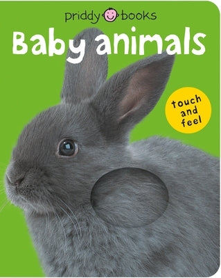 Bright Baby Touch & Feel Baby Animals: A First Sensory Tactile Book by Priddy, Roger