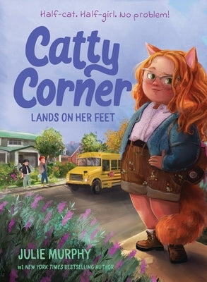 Catty Corner Lands on Her Feet by Murphy, Julie