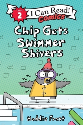 Chip Gets Swimmer Shivers by Frost, Maddie