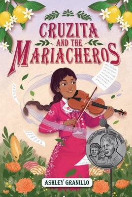Cruzita and the Mariacheros by Granillo, Ashley
