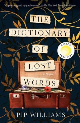 The Dictionary of Lost Words: Reese's Book Club by Williams, Pip