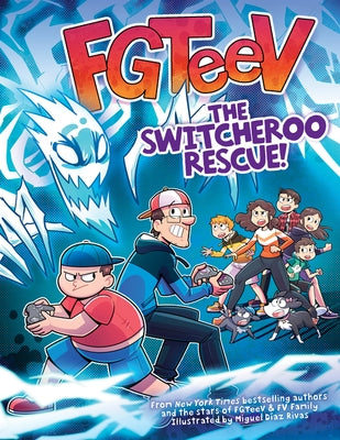 Fgteev: The Switcheroo Rescue!: A Graphic Novel by Fgteev