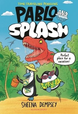 Pablo and Splash: The Hilarious Kids' Graphic Novel by Dempsey, Sheena