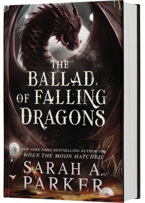 The Ballad of Falling Dragons (Standard Edition) by Parker, Sarah A.
