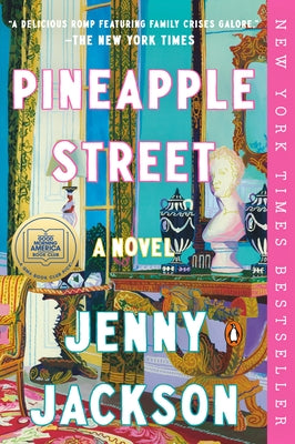 Pineapple Street: A GMA Book Club Pick by Jackson, Jenny
