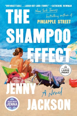 The Shampoo Effect: A Read with Jenna Pick by Jackson, Jenny