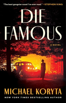 Die Famous by Koryta, Michael