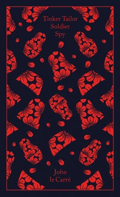Tinker, Tailor, Soldier, Spy by Le CarrÃ©, John