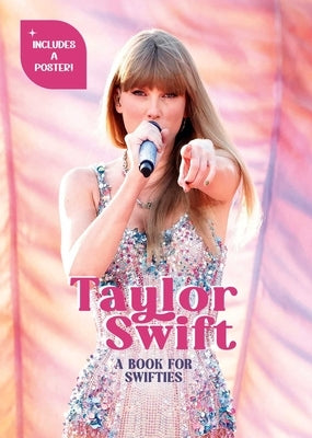 Taylor Swift: A Book for Swifties by Pavesi, Francesca