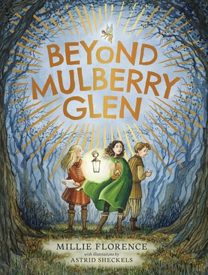 Beyond Mulberry Glen by Florence, Millie