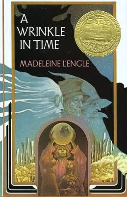 A Wrinkle in Time: (Newbery Medal Winner) by L'Engle, Madeleine